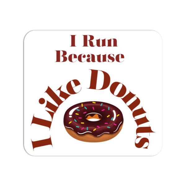 I Like Donuts Mouse Pad