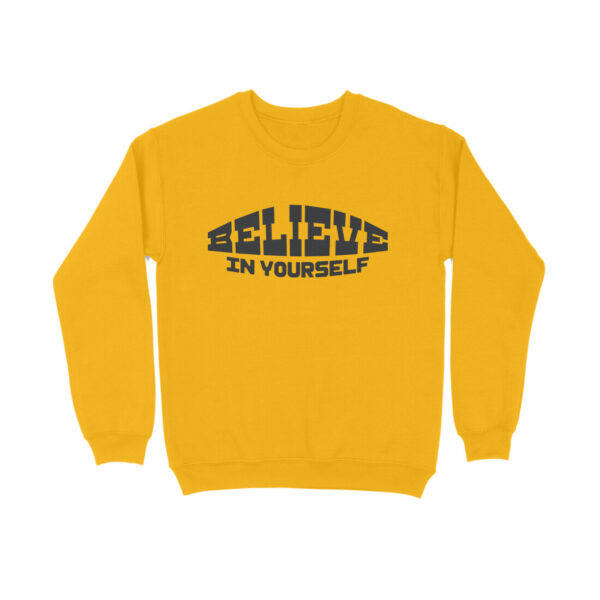 Believe In Yourself Sweatshirt For Men - Image 3