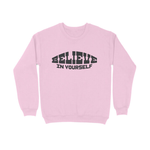 Believe In Yourself Sweatshirt For Men - Image 9