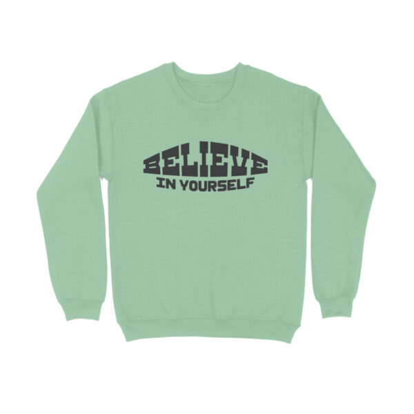 Believe In Yourself Sweatshirt For Men - Image 11