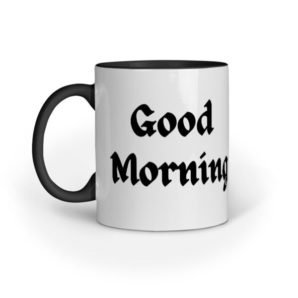 Good Morning Black Coffee Mug