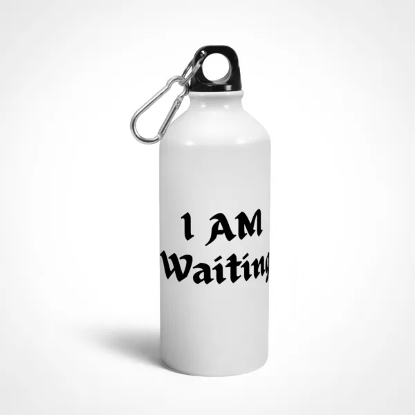 I Am Waiting Sipper Bottle - Image 2