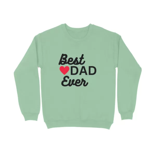 Best Dad Ever Sweatshirt
