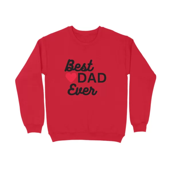 Best Dad Ever Sweatshirt - Image 3