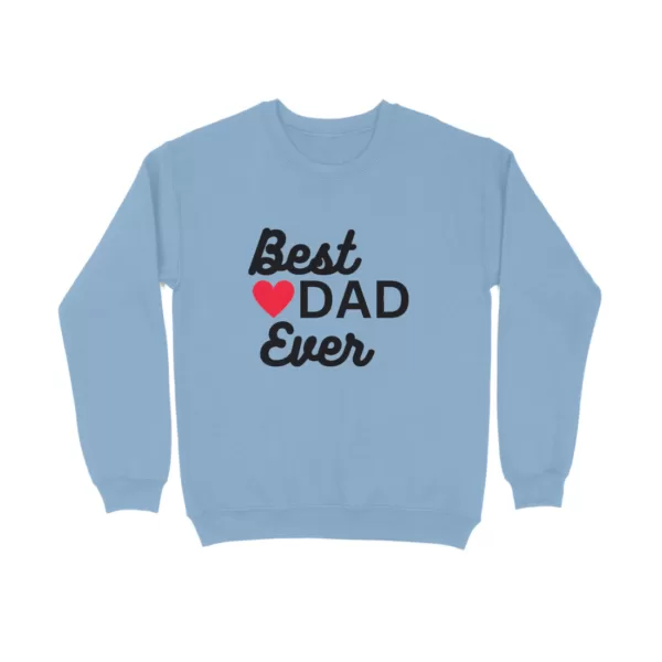 Best Dad Ever Sweatshirt - Image 11