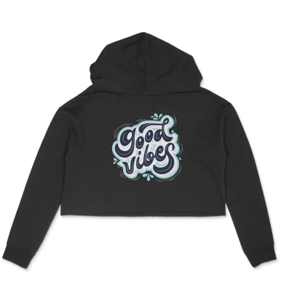 Good Vibes Crop Hoodie For Women - Image 13