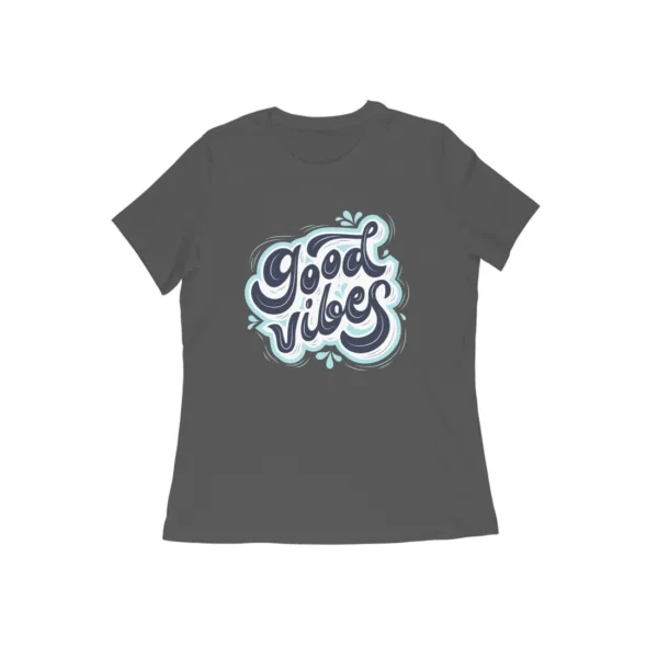 Good Vibes Tshirt for Women - Image 11