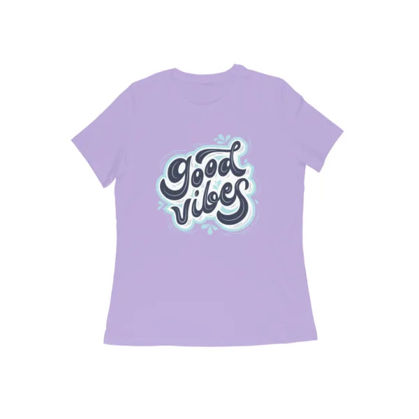 Good Vibes Tshirt for Women - Image 19