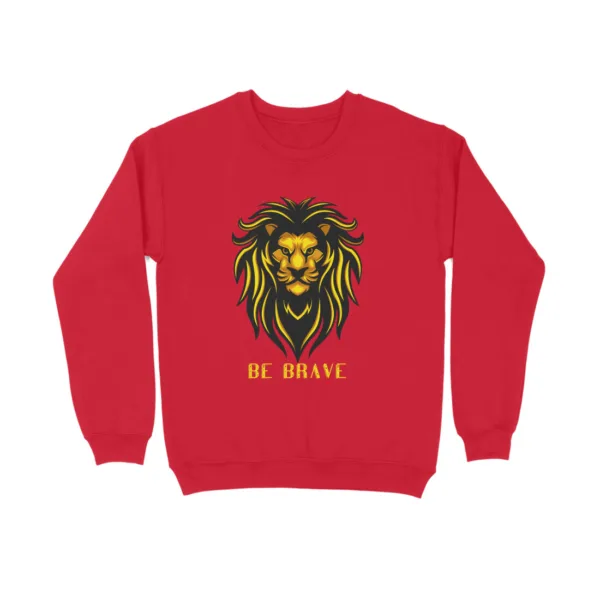 Be Brave Sweatshirt For Men