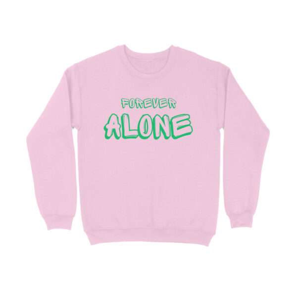 Forever Alone Sweatshirt For Men - Image 5