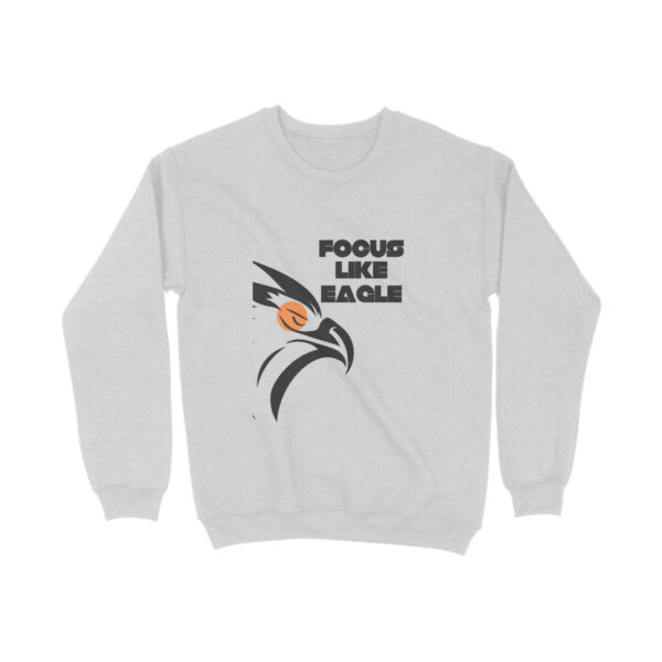 Focus Like Eagle Sweatshirt For Men - Image 9