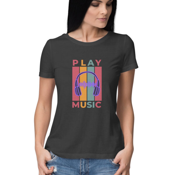 Play Music Tshrit For Women