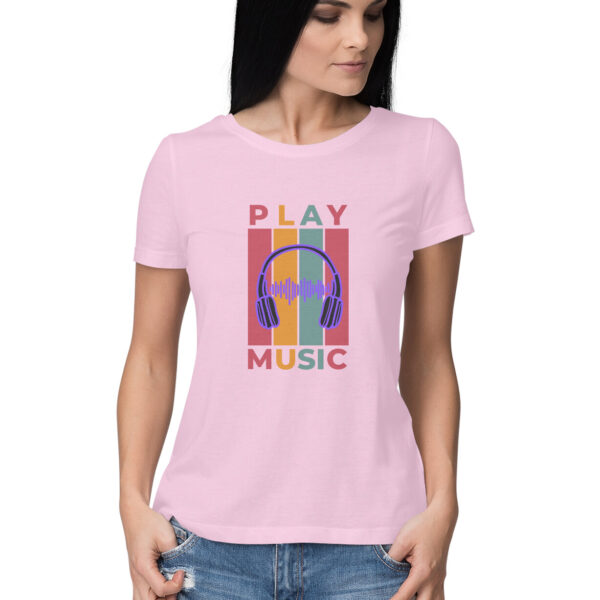 Play Music Tshrit For Women - Image 5