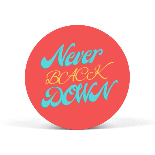 Never Back Down Pop Grip
