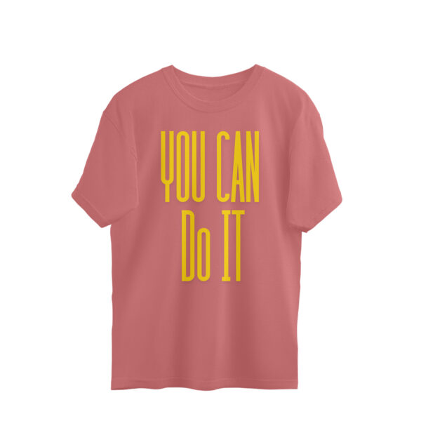You can do it Oversize Tshirt For Men