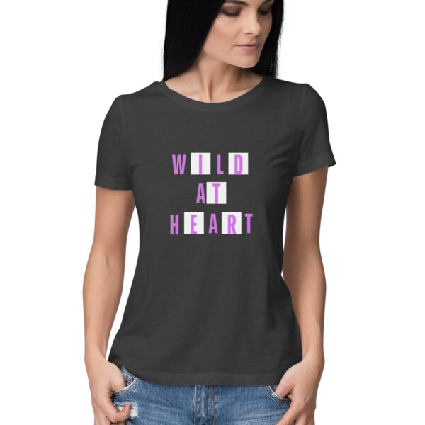 Wild at heart tshirt for Women