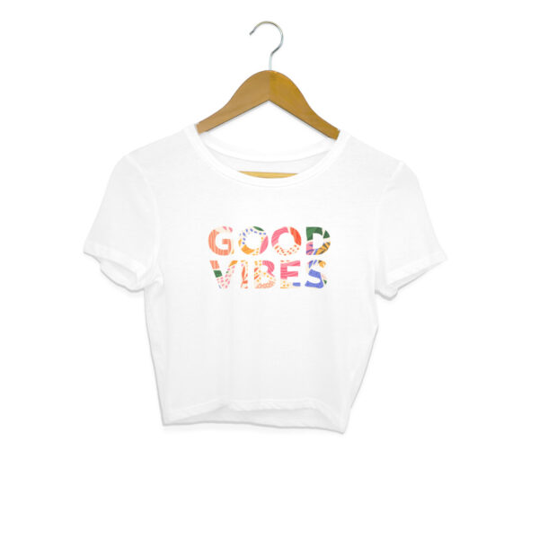 Good Vibes Crop Top For Women - Image 2