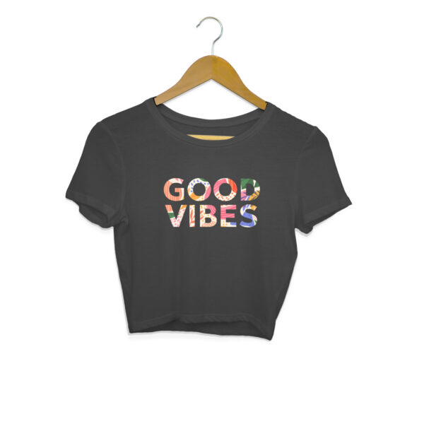 Good Vibes Crop Top For Women - Image 3