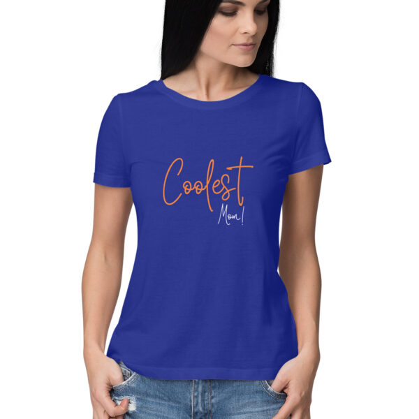 Coolest Mom Tshirt For Women - Image 5