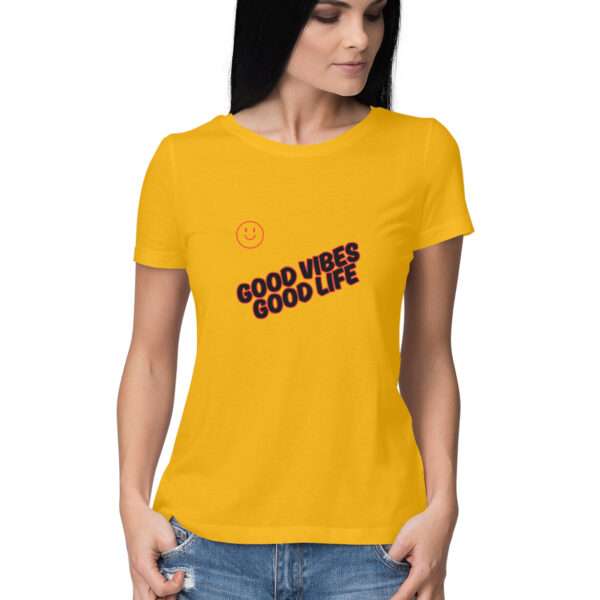 Good Life Tshirt For Women